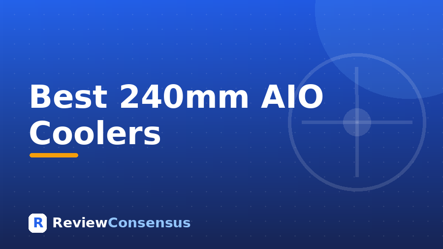 Best 240mm AIO Coolers in 2026 (Top 7)