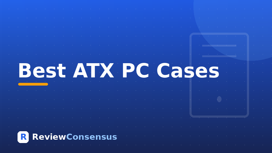 Best ATX PC Cases in 2026 (Top 7)
