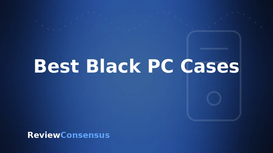 Best Black PC Cases in 2026