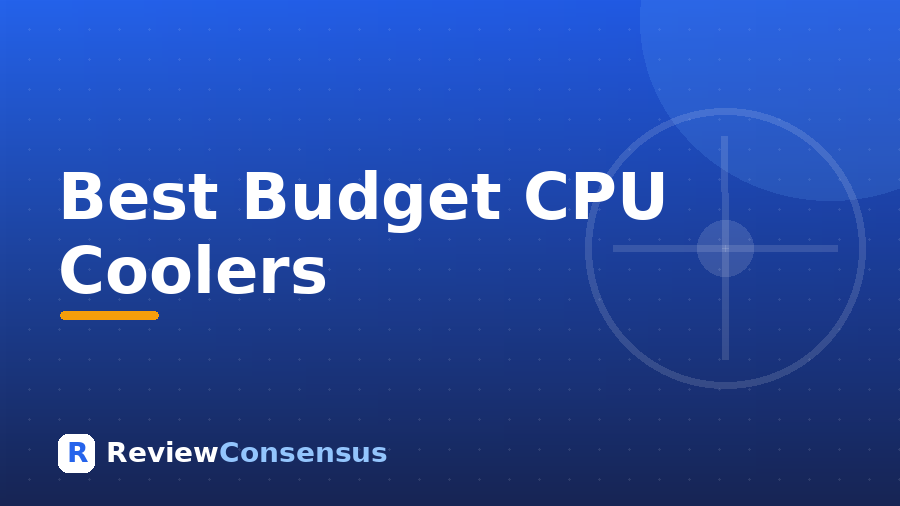 Best Budget CPU Coolers in 2026 (Top 7)