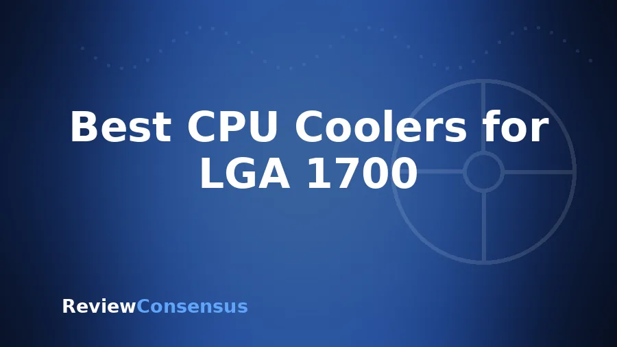 Best CPU Coolers for LGA 1700 in 2026