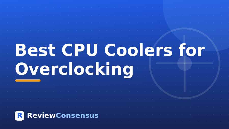 Best CPU Coolers for Overclocking in 2026 (Top 7)