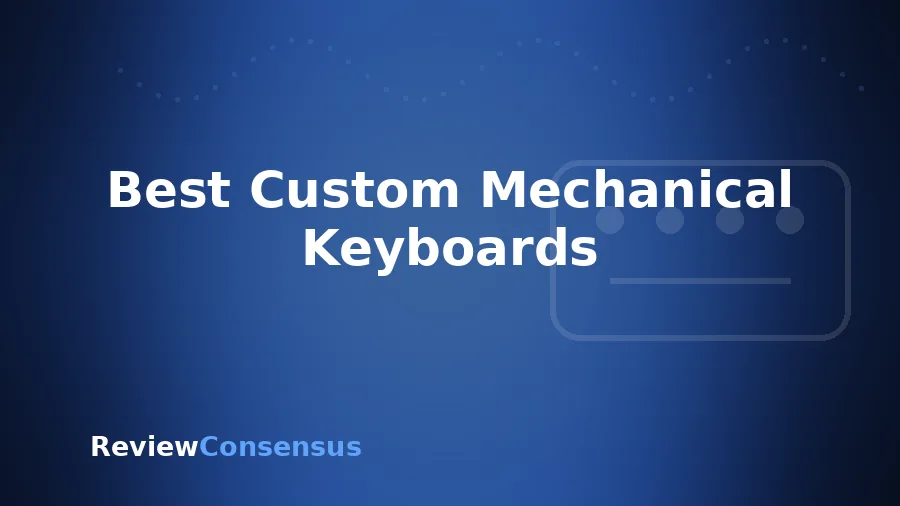 Best Custom Mechanical Keyboards in 2026