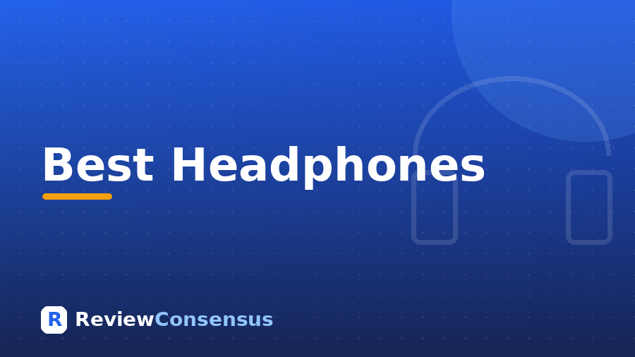 Best Headphones in 2026 (Top 7)