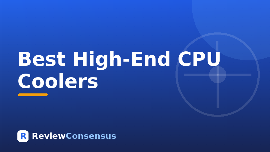 Best High-End CPU Coolers in 2026 (Top 7)