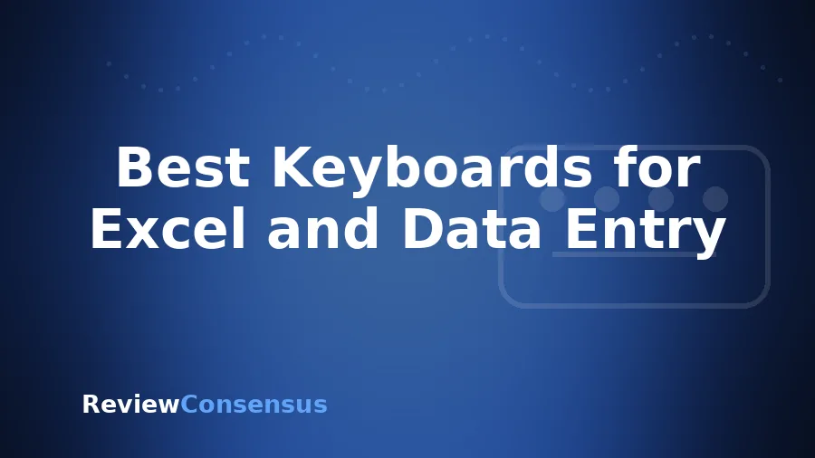 Best Keyboards for Excel and Data Entry in 2026