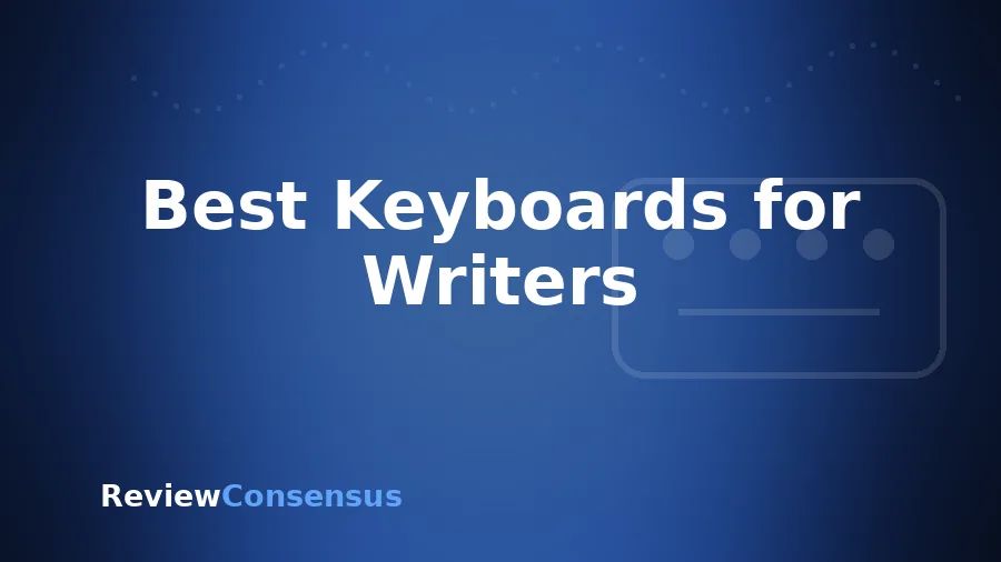 Best Keyboards for Writers in 2026