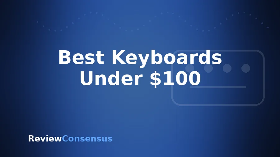 Best Keyboards Under $100 in 2026