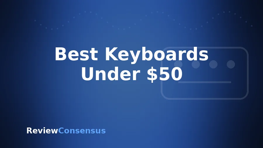 Best Keyboards Under $50 in 2026