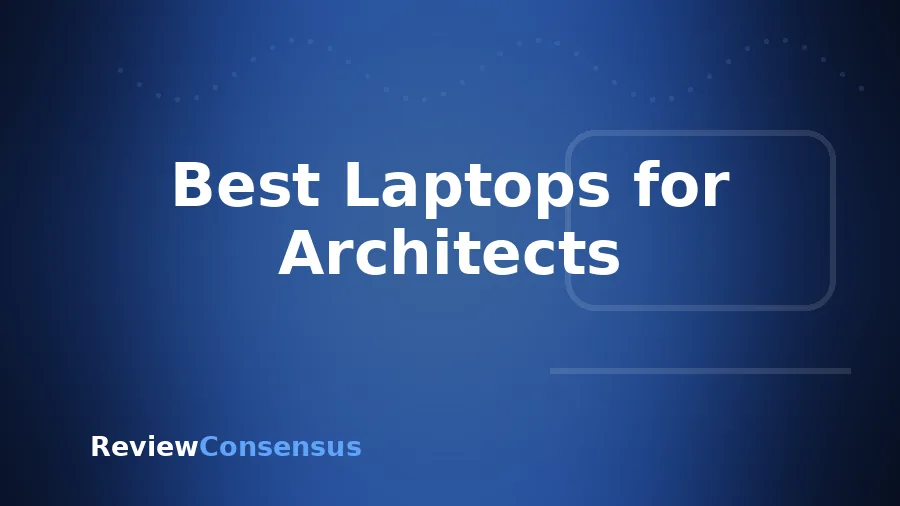Best Laptops for Architects in 2026