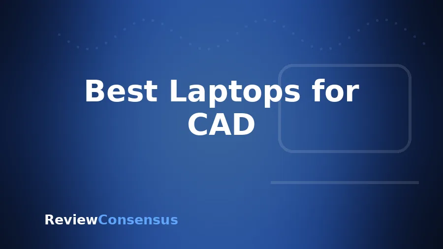 Best Laptops for CAD in 2026