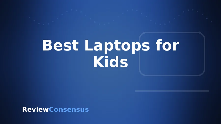 Best Laptops for Kids in 2026