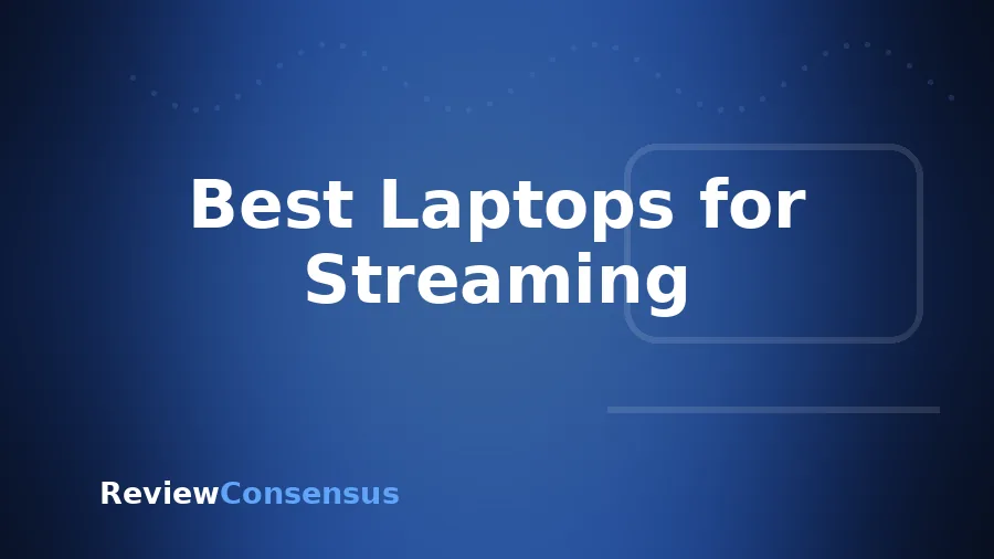 Best Laptops for Streaming in 2026