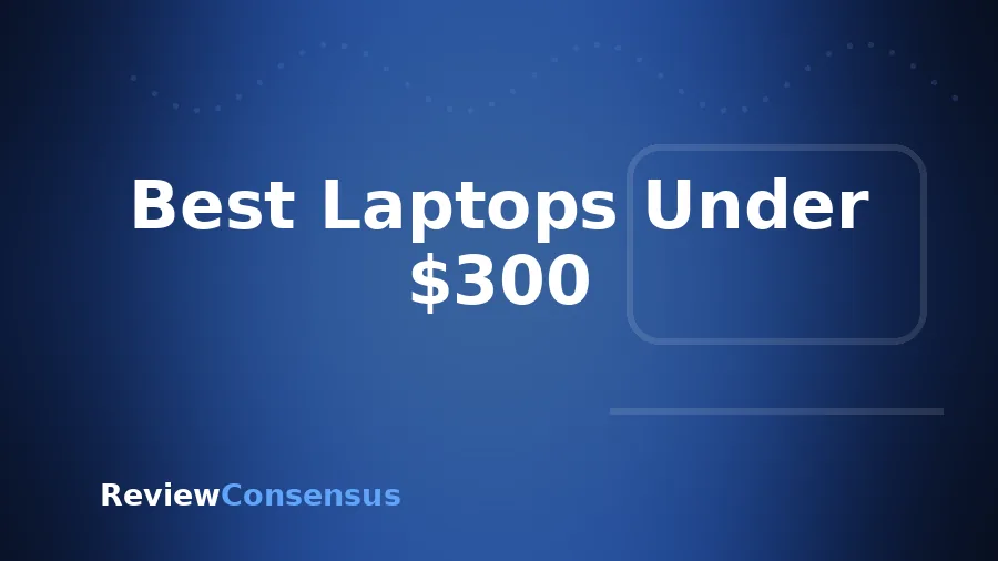Best Laptops Under $300 in 2026