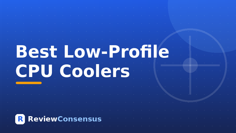 Best Low-Profile CPU Coolers in 2026 (Top 7)