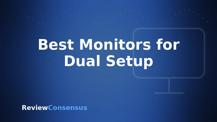 Best Monitors for Dual Setup in 2026