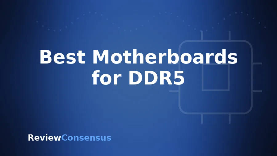 Best Motherboards for DDR5 in 2026