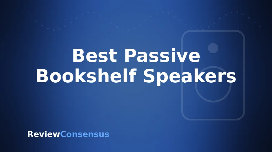 Best Passive Bookshelf Speakers in 2026