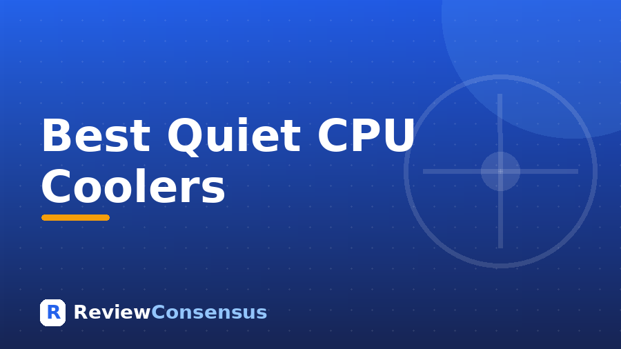Best Quiet CPU Coolers in 2026 (Top 7)