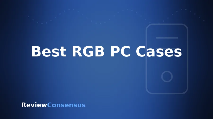 Best RGB PC Cases in 2026