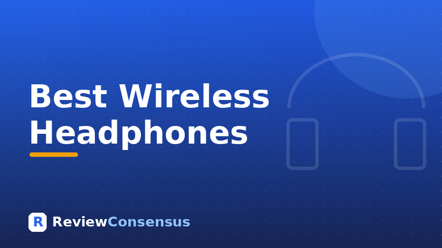 Best Wireless Headphones in 2026 (Top 7)