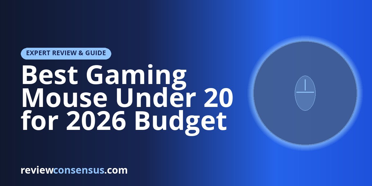 Best Gaming Mouse Under 20 for 2026 Budget Builds