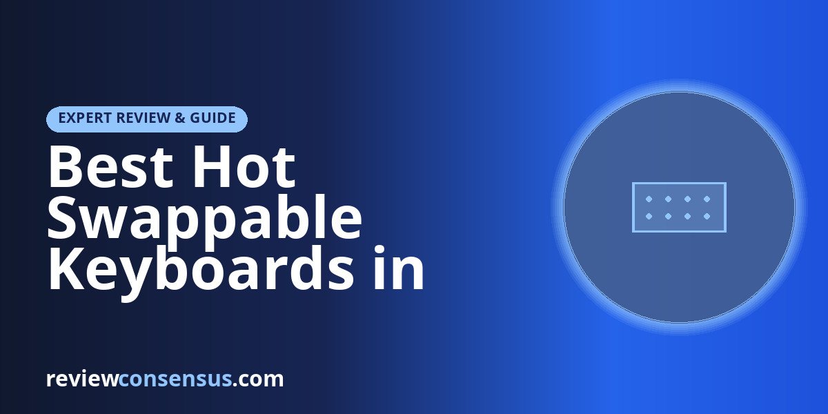 Best Hot Swappable Keyboards in 2026 for Custom Typing