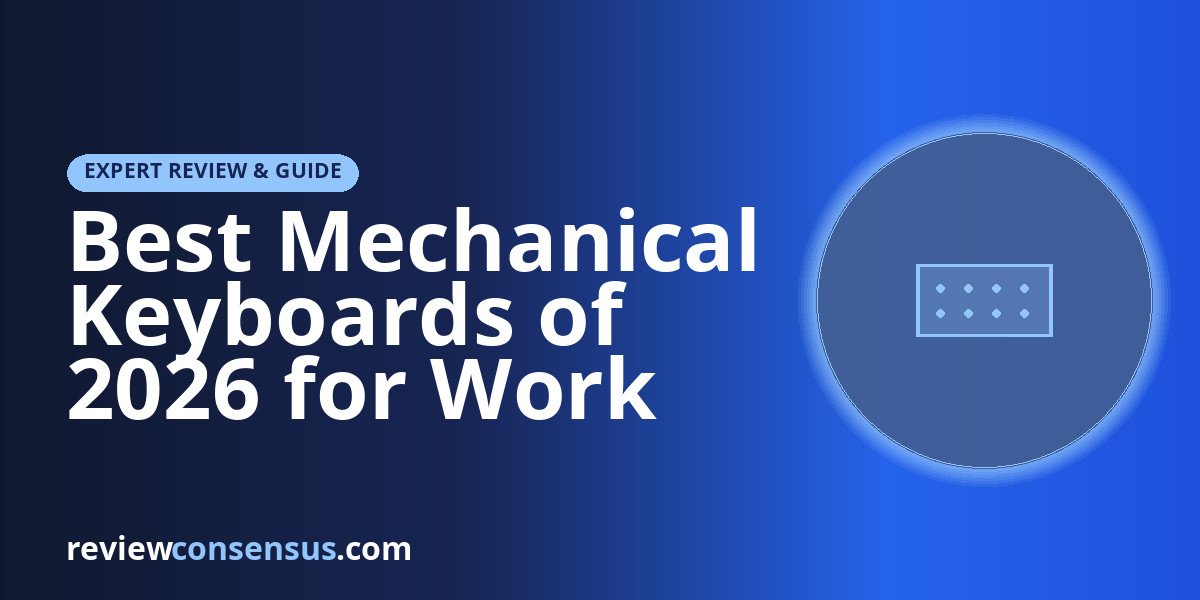 Best Mechanical Keyboards of 2026 for Work and Play