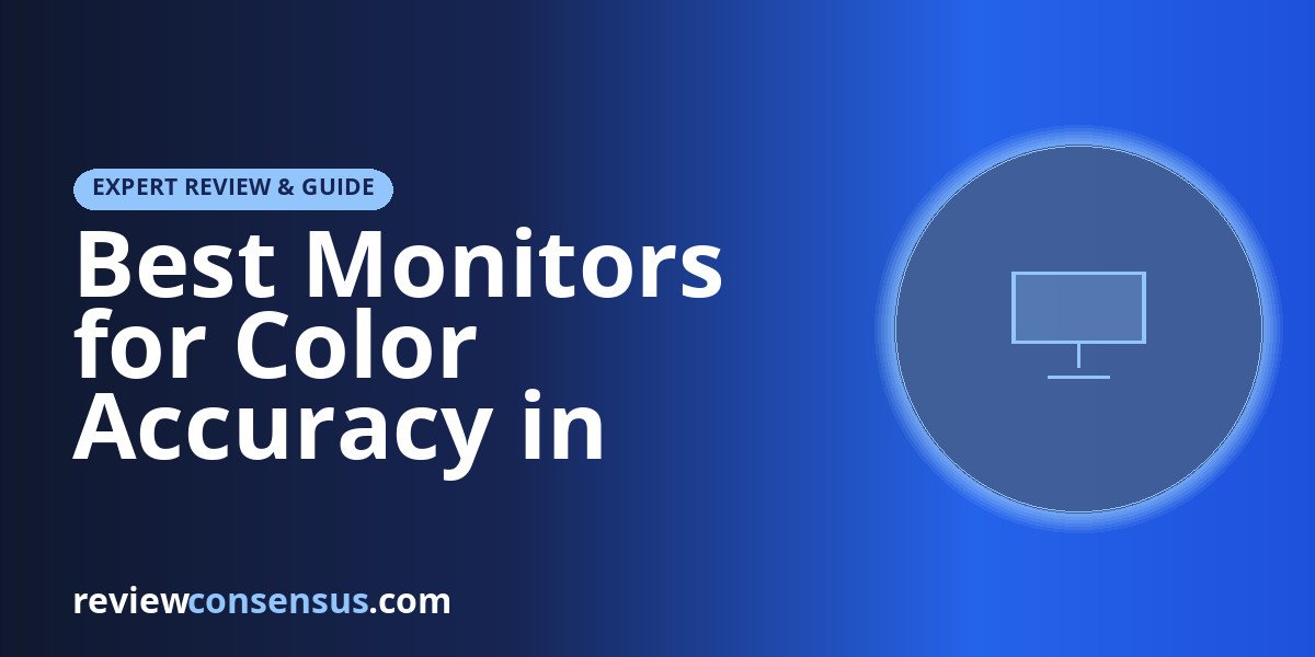 Best Monitors for Color Accuracy in 2026: Calibrated Panels for
