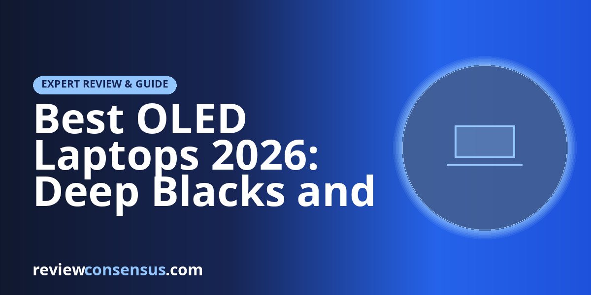 Best OLED Laptops 2026: Deep Blacks and True Color