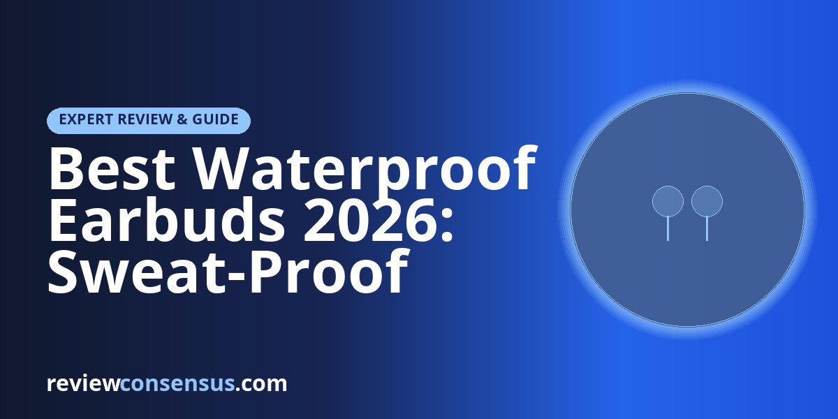 Best Waterproof Earbuds 2026: Sweat-Proof Gym and Run Picks