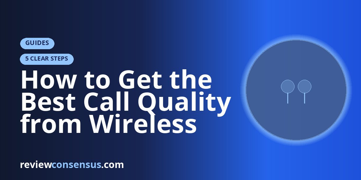 How to Get the Best Call Quality from Wireless Earbuds