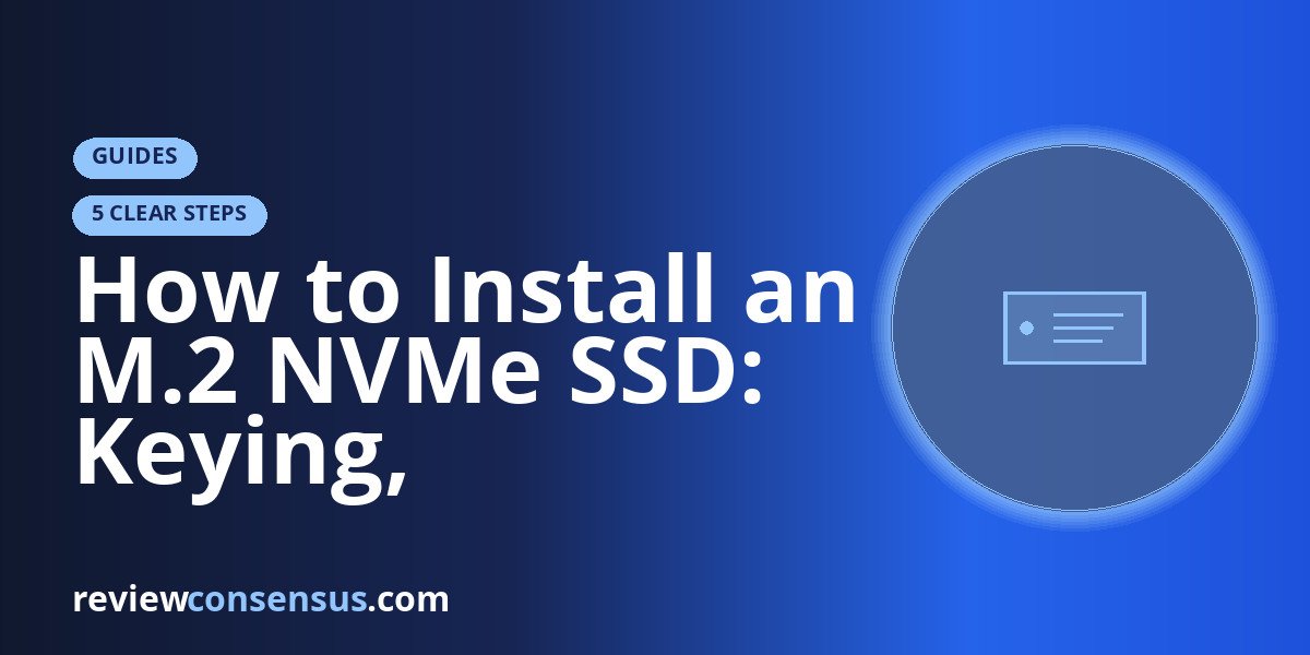 How to Install an M.2 NVMe SSD: Keying, Standoffs, and Heatsinks