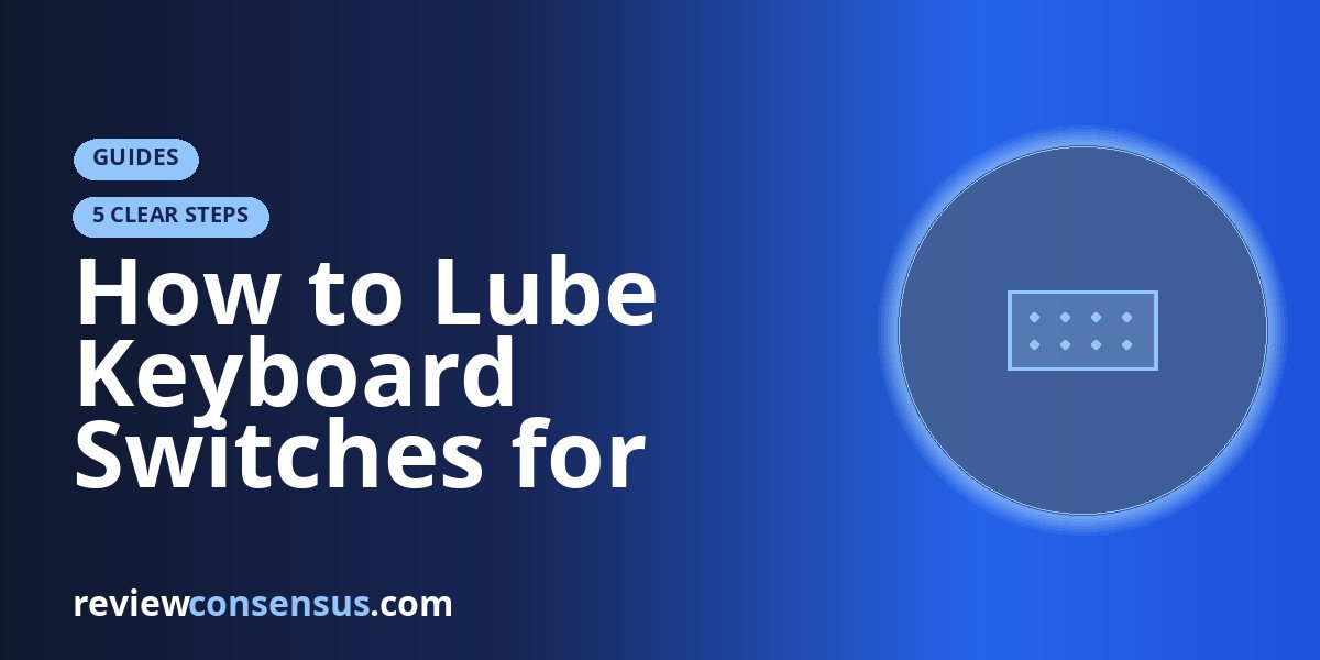 How to Lube Keyboard Switches for Smoother Typing