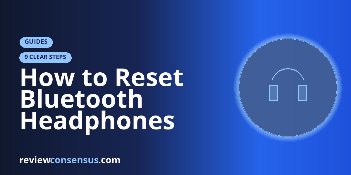 How to Reset Bluetooth Headphones When Pairing Fails
