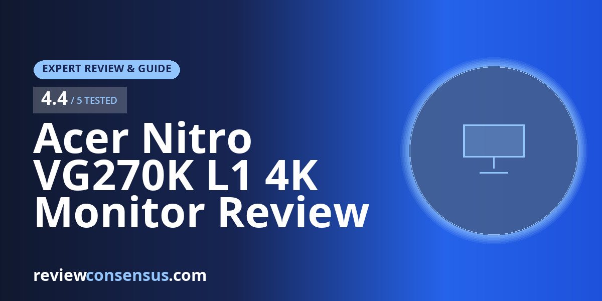 Acer Nitro VG270K L1 4K Monitor Review for Sharp Everyday Gaming
