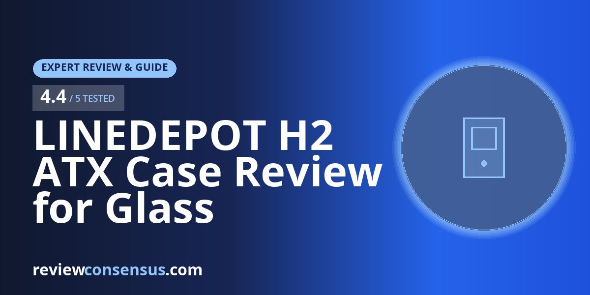 LINEDEPOT H2 ATX Case Review for Glass Showcase Builds