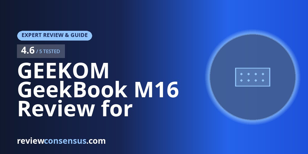 GEEKOM GeekBook M16 Review for Battery-First Ultra 9 Work