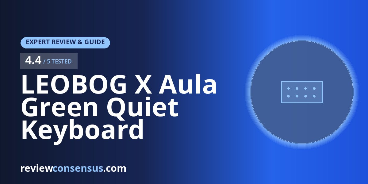 LEOBOG X Aula Green Quiet Keyboard Review for Shared Desks