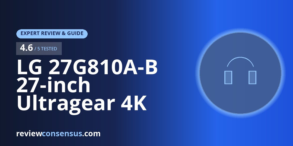 LG 27G810A-B 27-inch Ultragear 4K UHD (3840 x Review: Desk Setup and Daily Use Guide