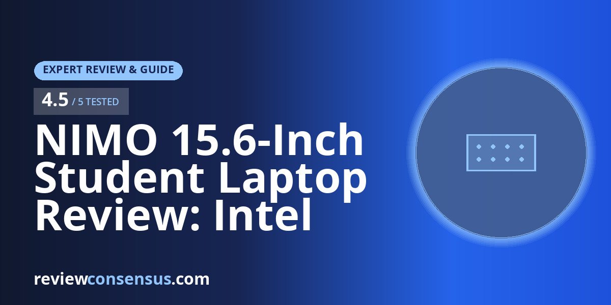 NIMO 15.6-Inch Student Laptop Review: Intel i3-1215U for Campus Work