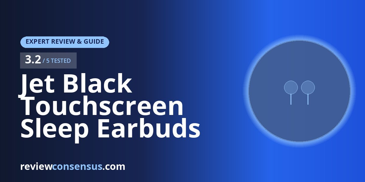 Jet Black Touchscreen Sleep Earbuds Review — Honest Take on a 3.2 Rating
