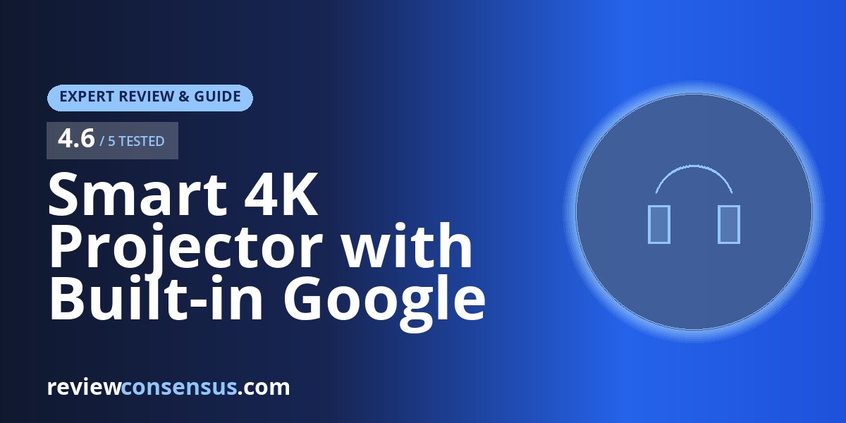 Smart 4K Projector with Built-in Google TV Review