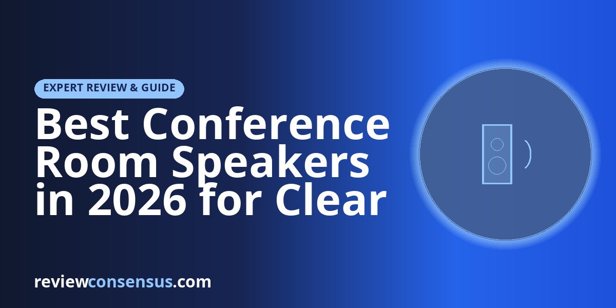 Best Conference Room Speakers in 2026 for Clear Meetings