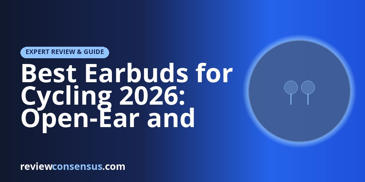 Best Earbuds for Cycling 2026: Open-Ear and Secure Picks