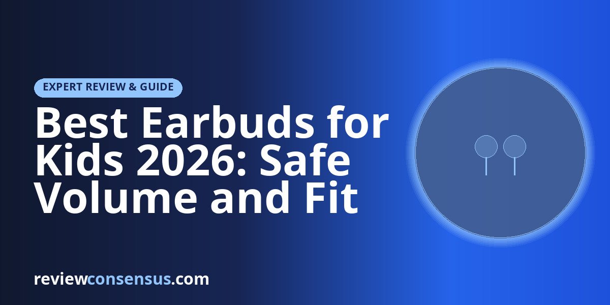 Best Earbuds for Kids 2026: Safe Volume and Fit