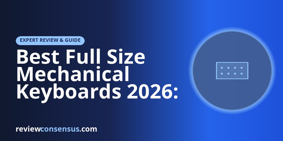 Best Full Size Mechanical Keyboards 2026: Numpad Picks
