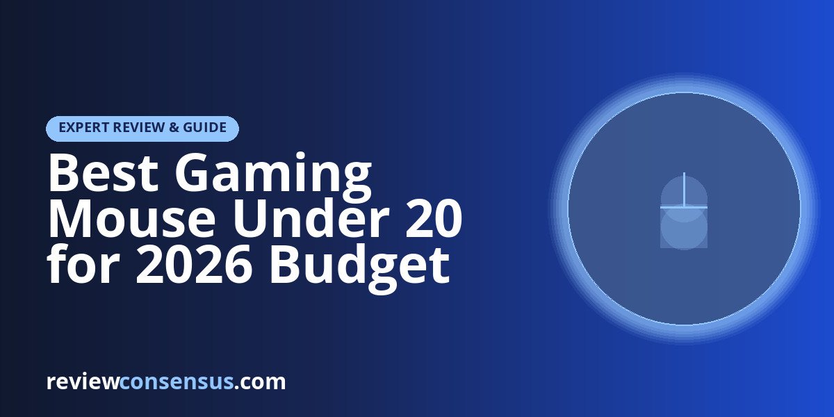 Best Gaming Mouse Under 20 for 2026 Budget Builds
