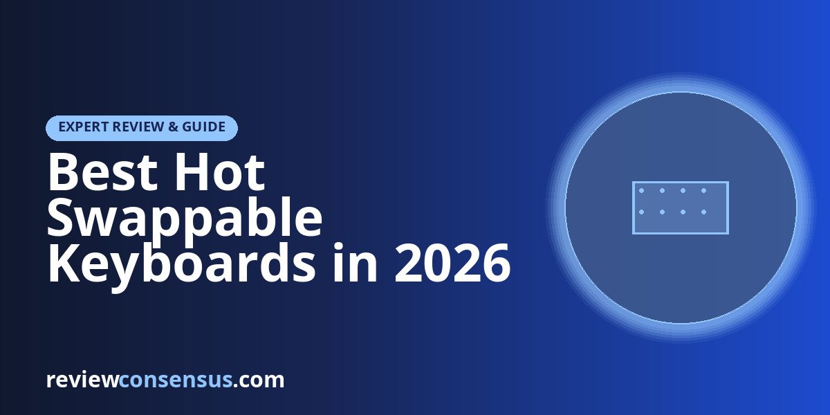 Best Hot Swappable Keyboards in 2026 for Custom Typing