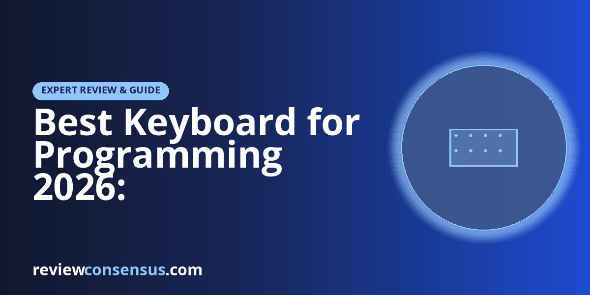 Best Keyboard for Programming 2026: Coding-Ready Boards